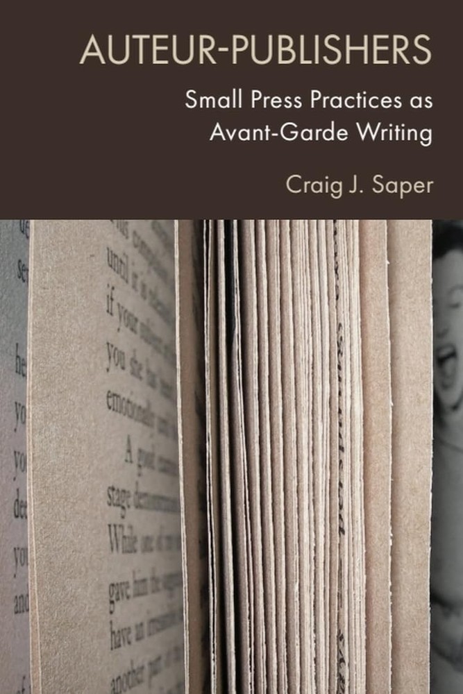Auteur-Publishers: Small Press Practices as Ava, Saper, Saper,=#