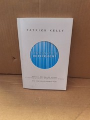 Stress-Free Retirement by Patrick Kelly (2013, Trade Paperback)