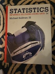 Statistics : Informed Decisions Using Data by Michael Sullivan III (2016,…