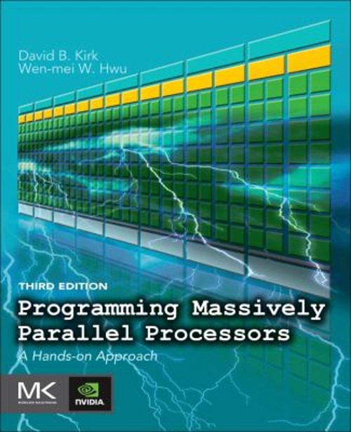 Programming Massively Parallel Processors : A Hands-On Approach P