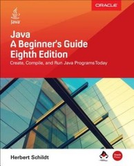 Java: A Beginner’s Guide, Eighth Edition – Paperback By Schildt, Herbert – GOOD
