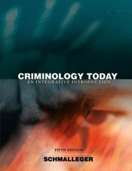 Criminology Today: An Integrative Introduction by Frank Schmalleger