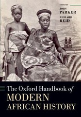 The Oxford Handbook of Modern African History, , Excellent Book