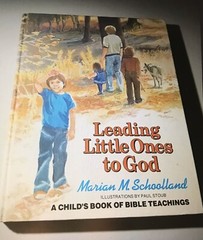 Leading Little ones to God A Child’s Book Of Bible Teaching Marian M Schoolland
