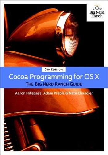 Cocoa Programming for OS X: The Big Nerd Ranch Guide by Aaron Hillegass: Used