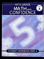 5th FIFTH GRADE MATH w CONFIDENCE ~ 2025 ~ Kate Snow ~ Student Workbook Part A