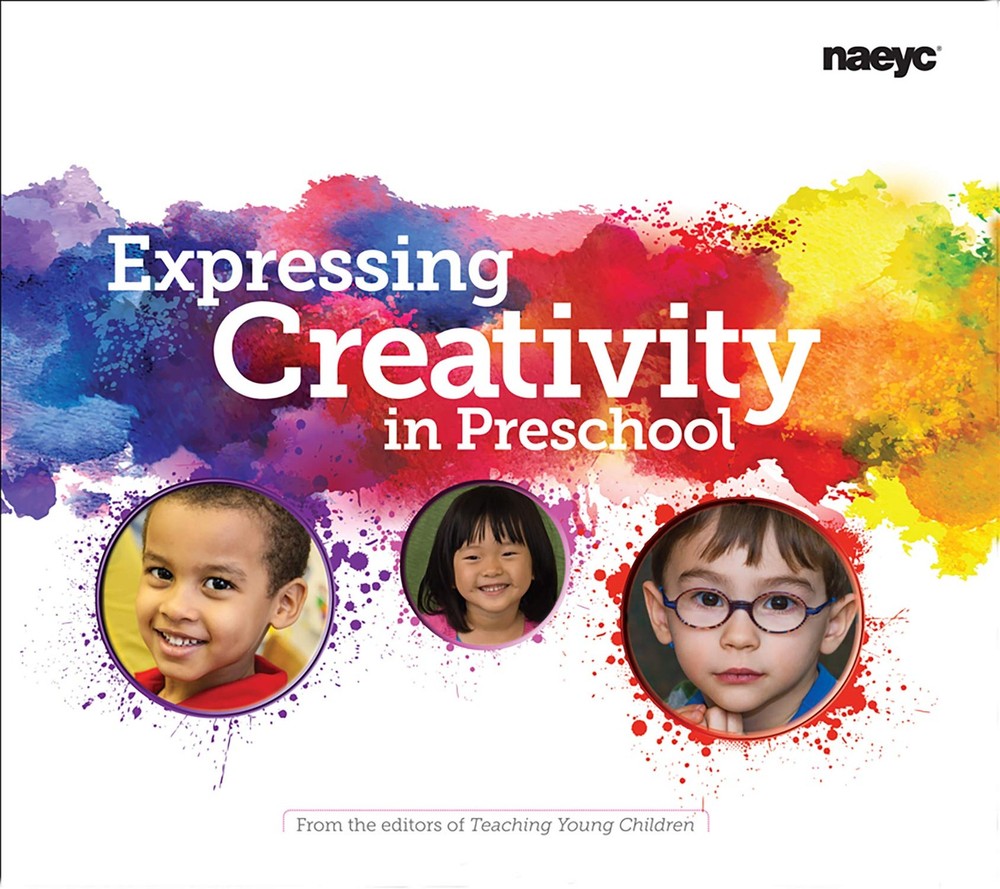 Expressing Creativity in Preschool (The Preschool Teacher’s Library of Playf…