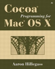 Cocoa Programming for Mac OS X by Aaron Hillegass: Used