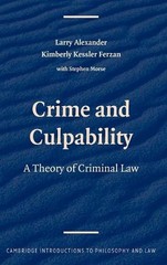Crime and Culpability: A Theory of Criminal Law by Larry Alexander (English) Har