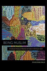 Being Muslim: A Cultural History – Hardcover, by Chan-Malik Sylvia – Very Good
