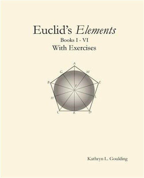 Euclid’s Elements with Exercises (Paperback or Softback)
