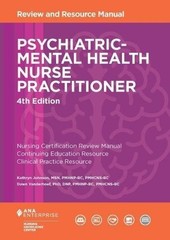 Psychiatric-Mental Health Nurse Practitioner Review and Manual, 4th Edition USPS
