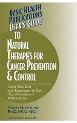 Abram Hoffer User’s Guide to Natural Therapies for Cancer Prevention (Paperback)