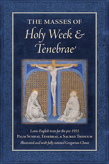 The Masses of Holy Week & Tenebrae — A Publication to Assist in Pre-55 Services