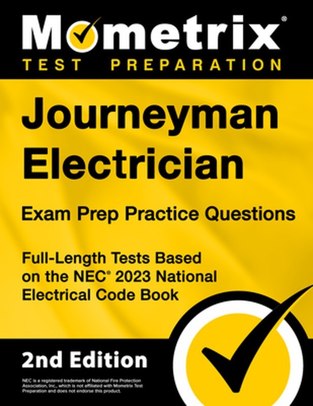 Journeyman Electrician Exam Prep Practice Questions: Full-Length Tests Based on