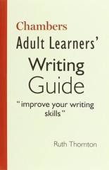Adult Learners’ Writing Guide: Improve your writing ski… by Chambers Paperback