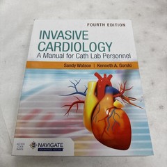 Invasive Cardiology: A Manual for Cath Lab Personnel by Sandy Watson: New