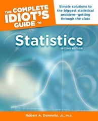 The Complete Idiot’s Guide to Statistics by Donnelly, Robert A., Jr.