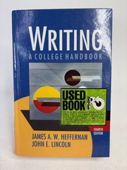 Writing A College Handbook By John E. Lincoln & James W. Heffernan