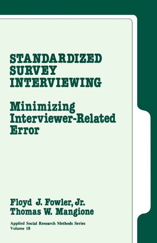 Standardized Survey Interviewing: Minimizing Interviewer-Related Error (Appl…