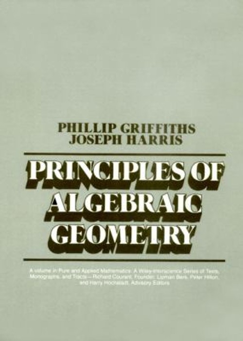 Principles of Algebraic Geometry Hardcover Joseph, Griffiths, Phi