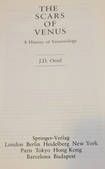 THE SCARS OF VENUS: A History of Venereology 1994 1st Edition ORIEL Rare HC BOOK