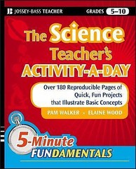 The Science Teacher’s Activity-A-Day, Grades 5-10: Over 180 Reproducible…