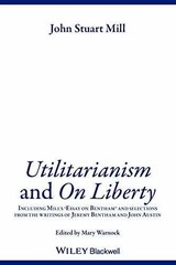 Utilitarianism and On Liberty: – Paperback, by Mill John Stuart; – Acceptable