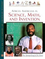 African Americans in Science, Math, and Invention (A to Z of African Americans)