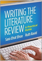 WRITING THE LITERATURE REVIEW: A PRACTICAL GUIDE By Sara Efrat Efron & Ruth