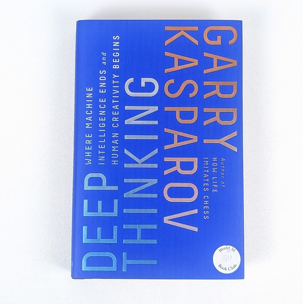 Deep Thinking by Garry Kasparov – SIGNED, 1st Ed / 1st Print, 2017 HC DJ