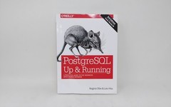 O’Reilly Media PostgreSQL Up and Running 3rd Edition Obe Hsu 9781491963418