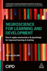 Neuroscience for Learning and Development: How to Apply Neuroscience and Psy…