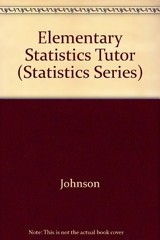 STATISTICAL TUTOR FOR JOHNSONS ELEMENTARY STATISTICS By Robert R. Johnson *Mint*