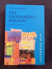The Shoemaker’s Holiday by Thomas Dekker (1990, Paperback) New Mermaids Series