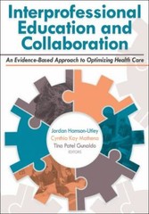Interprofessional Education and Collaboration : An Evidence-Based Approach to…