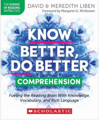 The Science of Reading in Practice Ser.: Know Better, Do Better: Comprehension