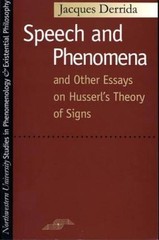 Speech and Phenomena: And Other Essays on Husserl’s Theory of Signs – VERY GOOD