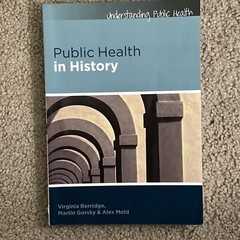 Public health in history [Understanding Public Health] – paperback