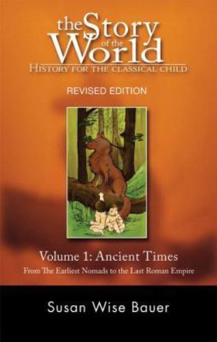 Story of the world volume 1 ancient times revised option Susan wise Bauer