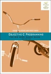 Objective-C Programming: The Big Nerd Ranch Guide by Aaron Hillegass: New