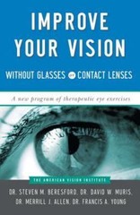 Improve Your Vision Without Glasses or Cont- paperback, Beresford, 9780684814384