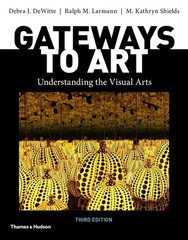 Gateways to Art by M. Kathryn Shields, Debra J. DeWitte and Ralph M. Larm USPS