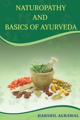 Naturopathy And Basics Of Ayurveda