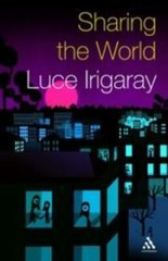 Sharing the World – 9781847060341, Luce Irigaray, hardcover