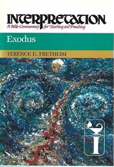 Interpretation: a Bible Commentary Ser.: Exodus by Terence E. Fretheim (1991,…