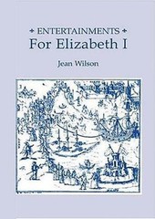 Entertainments For Elizabeth I
