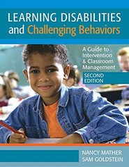 LEARNING DISABILITIES AND CHALLENGING BEHAVIORS: A GUIDE By Mather Nancy Ph.d.