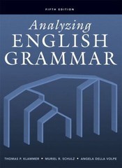 Analyzing English Grammar (5th Edition) Klammer, Thomas P., Schulz, Muriel R.,
