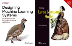 DESIGNING MACHINE LEARNING AND BUILD A LARGE LANGAUAGE MODEL ( 2 BOOKS COMBO )